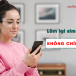 lam lai sim viettel khong chinh chu