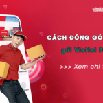 cach dong goi hang gui viettel post