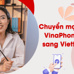 dieu kien va cach chuyen mang vinaphone sang viettel