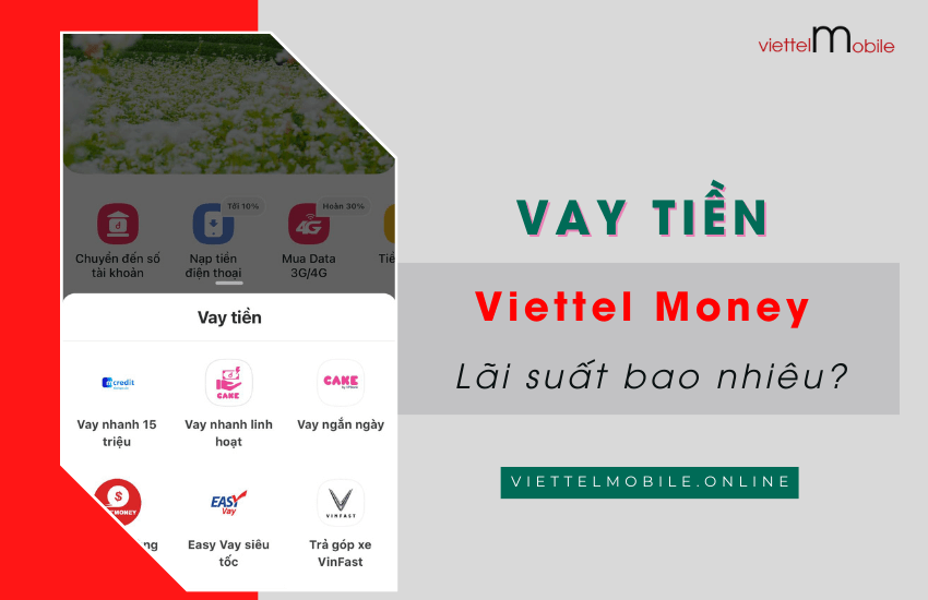 vay tien qua viettel money lai suat bao nhieu