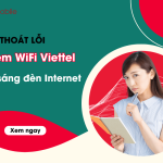 modem wifi viettel khong sang den internet